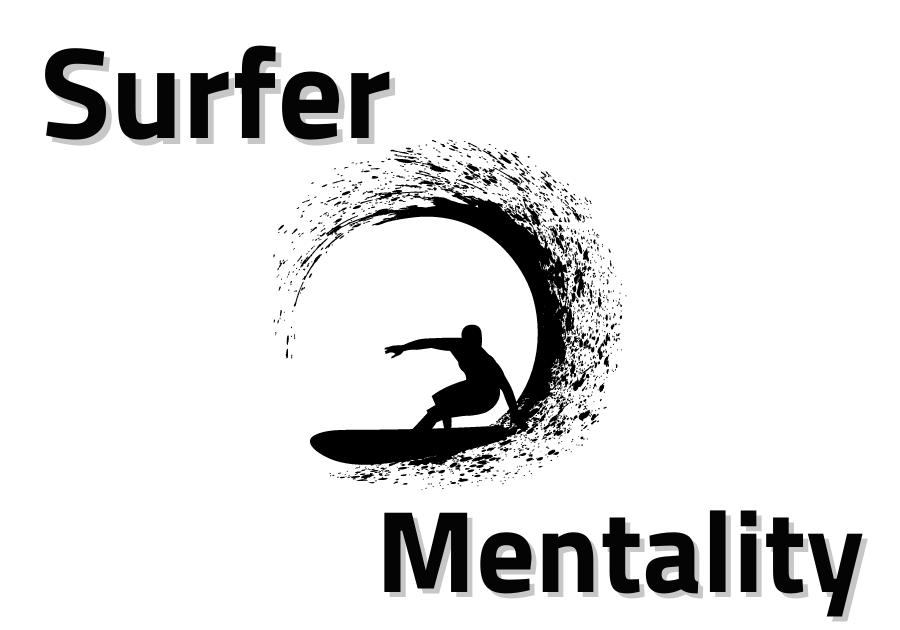 surfer mentality